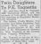 Twin Daughters to P.E. Tognettis